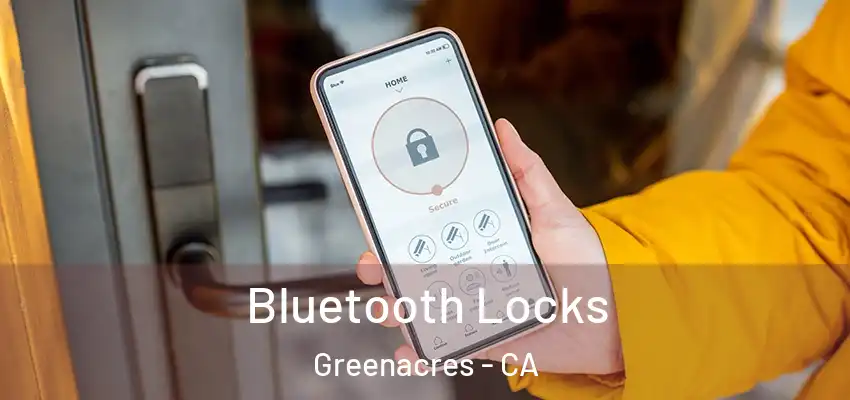  Bluetooth Locks Greenacres - CA