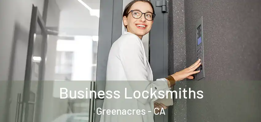  Business Locksmiths Greenacres - CA