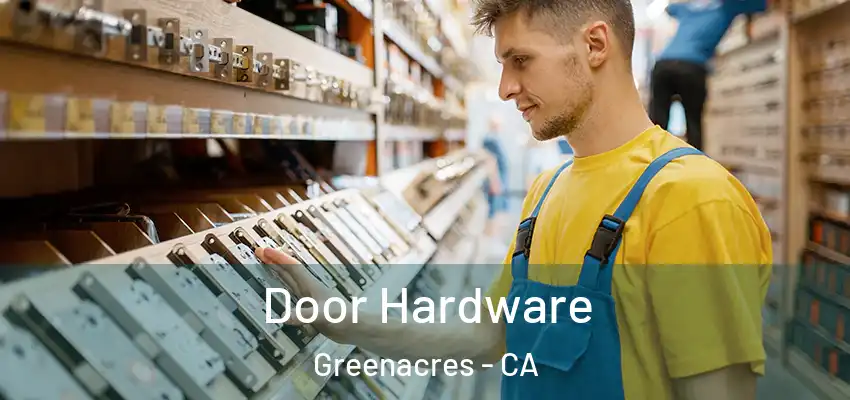  Door Hardware Greenacres - CA