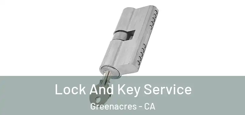  Lock And Key Service Greenacres - CA