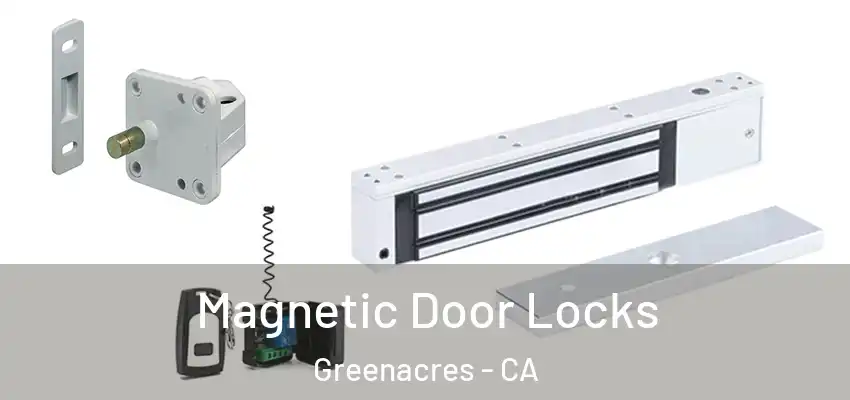  Magnetic Door Locks Greenacres - CA
