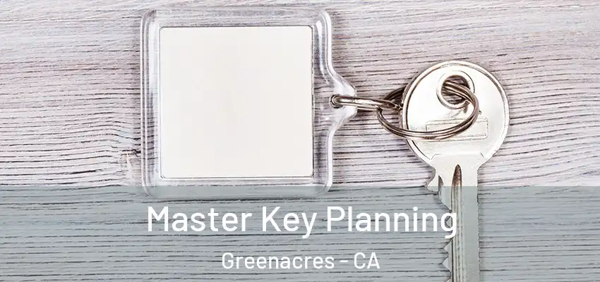  Master Key Planning Greenacres - CA