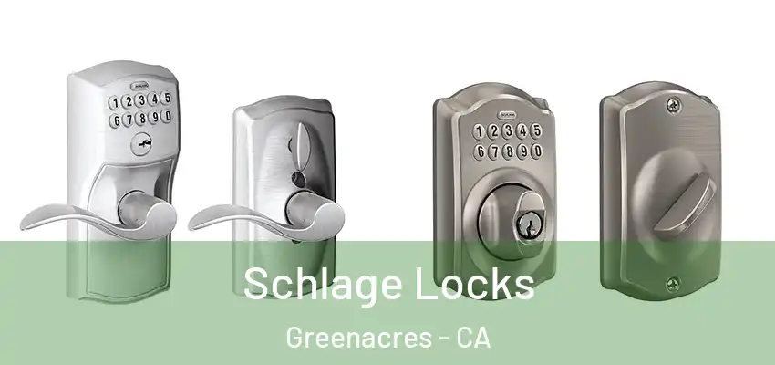  Schlage Locks Greenacres - CA