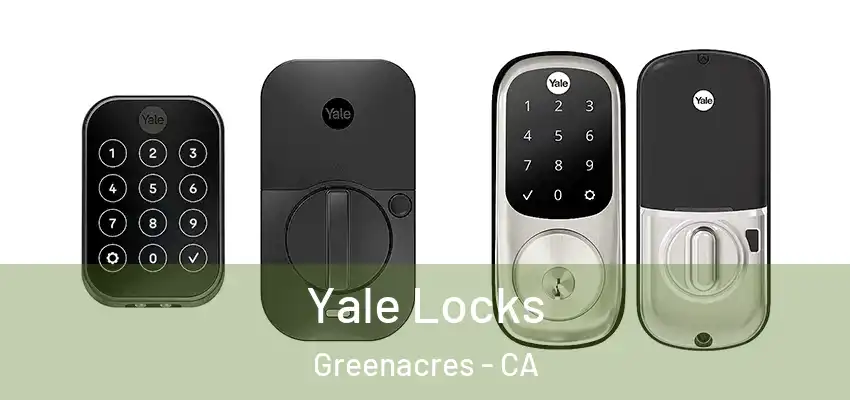 Yale Locks Greenacres - CA